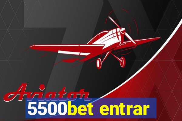 5500bet entrar